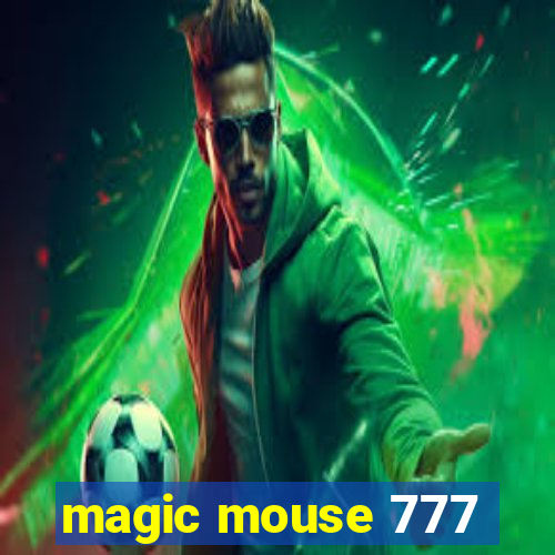 magic mouse 777